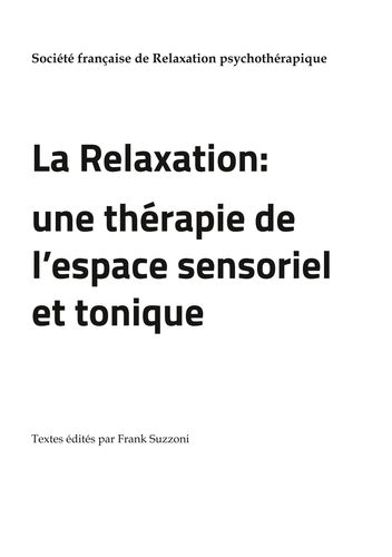La relaxation une therapie de l espace sensoriel et tonique